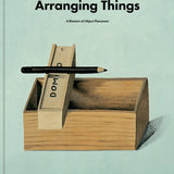 Arranging Things: A Rhetoric of Object Placement de APARTAMENTO Magazine