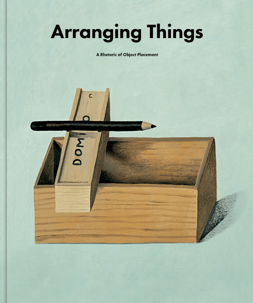 Arranging Things: A Rhetoric of Object Placement de APARTAMENTO Magazine